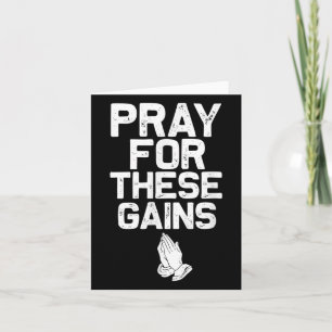 Pray For These Gains Fitness Gym Motivational Card