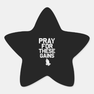Pray For These Gains Fitness Gym Motivational Star Sticker