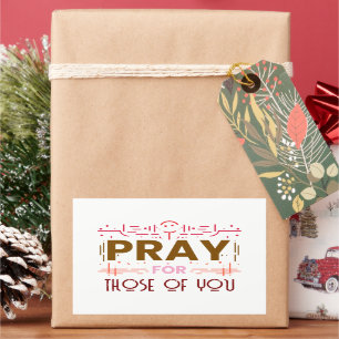 Pray for those of you rectangular sticker