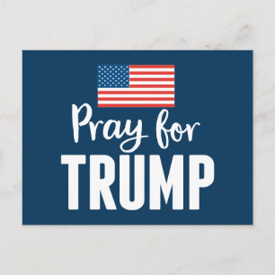 Pray for Trump - 2020 with American Flag Postcard