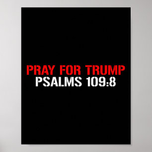 Pray For Trump Psalms 1098 Poster