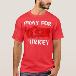 pray for turkey T-Shirt