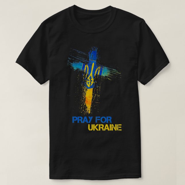 Pray For Ukraine God Bless Ukraine Ukrainian Flag  T-Shirt (Design Front)