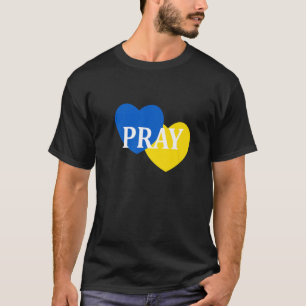 Pray For Ukraine - Save Ukraine - Stop The War In T-Shirt