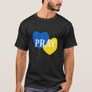 Pray For Ukraine - Save Ukraine - Stop The War In T-Shirt