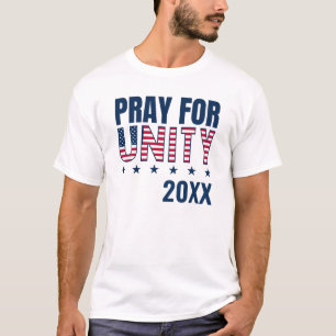 PRAY FOR UNITY 2024 Presidential Election T-Shirt
