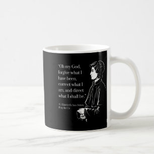 Pray for Us St Elizabeth Ann Seton Prayer Quote Coffee Mug
