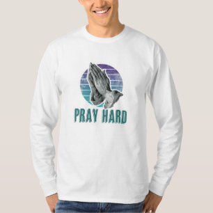 Pray Hard Albrecht Dürer Praying Hands Art T-Shirt