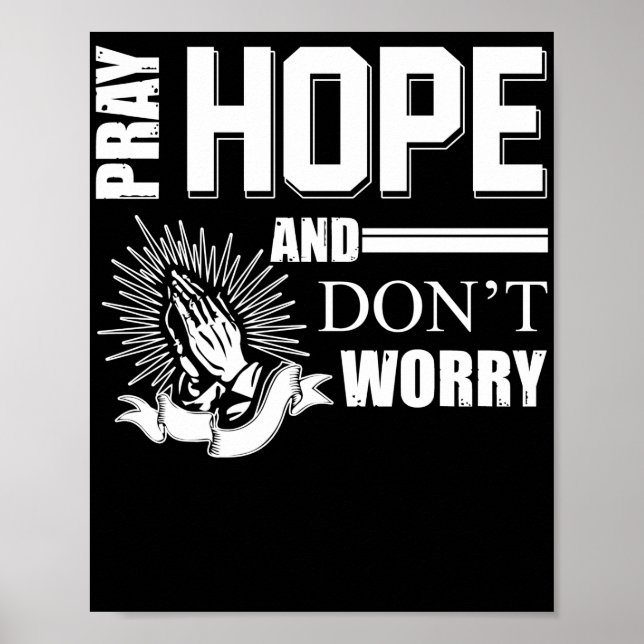 Pray Hope and Don't Worry Padre Pio Catholic Poster (Front)