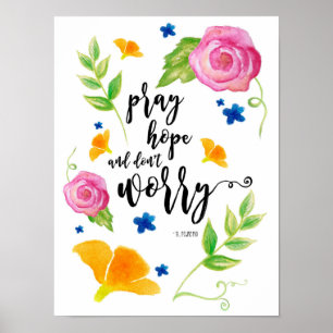 Pray Hope and don't Worry Poster