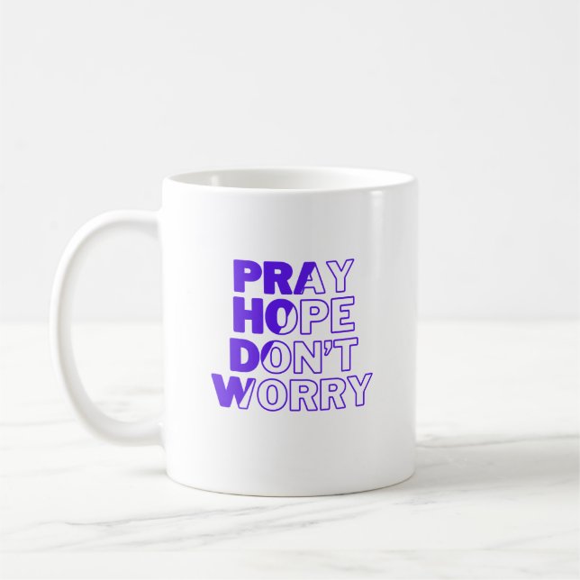 Pray, Hope, Don't Worry Mug (Left)