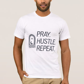 Pray Hustle Repeat T-Shirt