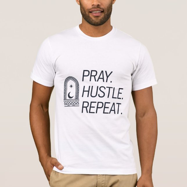 Pray Hustle Repeat T-Shirt (Front)