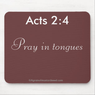 Pray in Tongues Bible Quote Mouse Pad