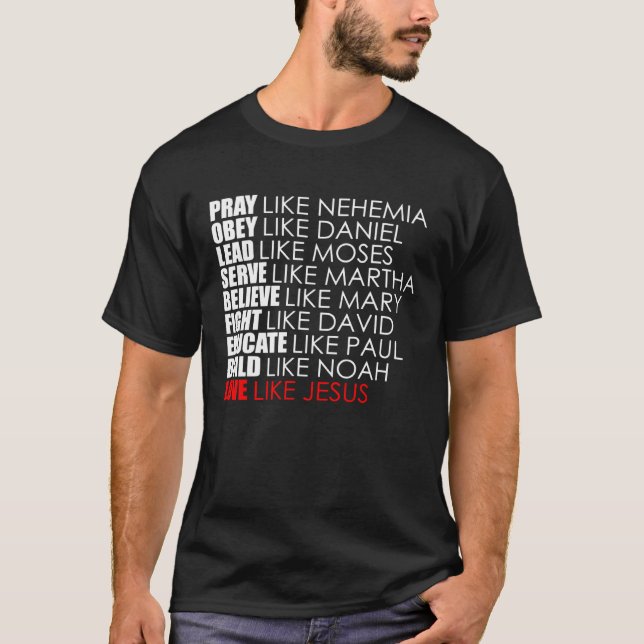 Pray Like Nehemiah Obey Like Daniel Christian Fait T-Shirt (Front)