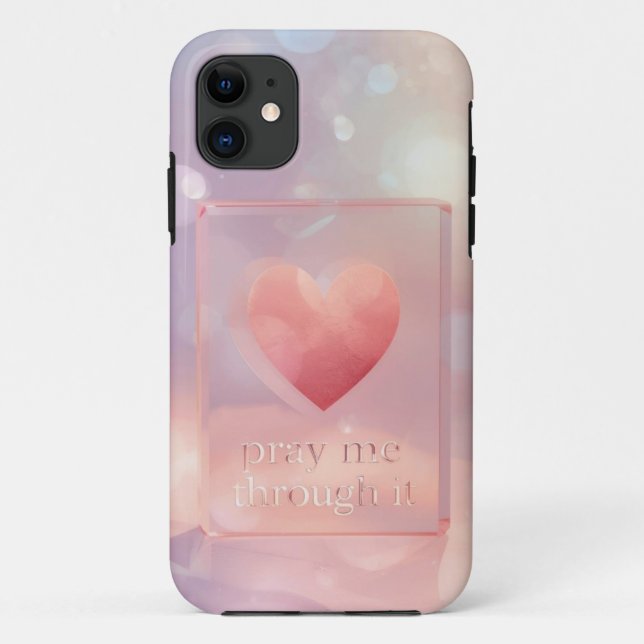 Pray Me Through It Heart Mobile Case (Back)