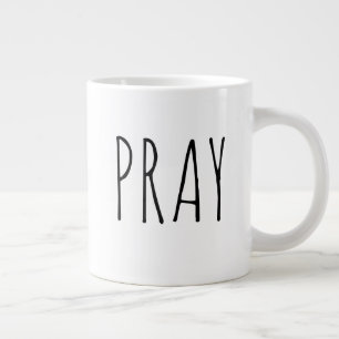 Pray Modern Black White Farmhouse Large Coffee Mug