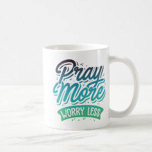 Pray More Coffee Mug