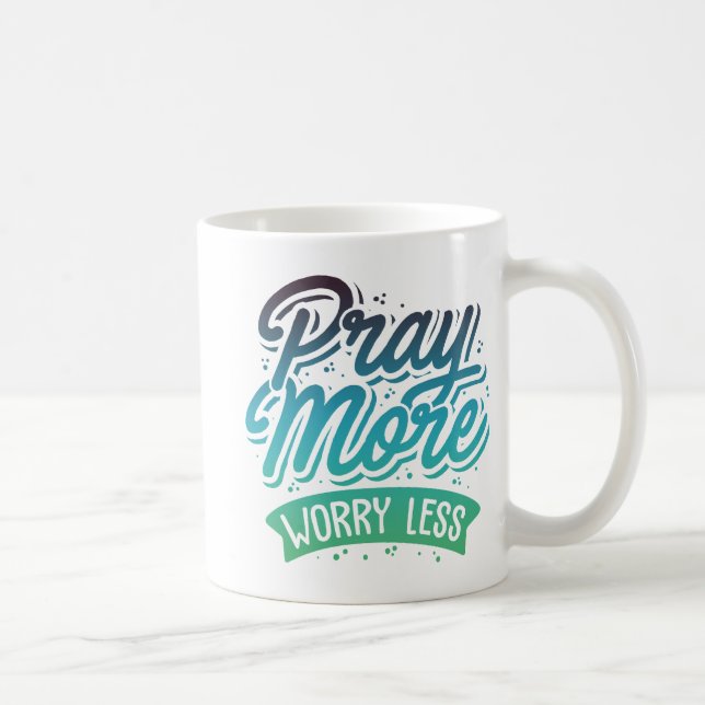 Pray More Coffee Mug (Right)
