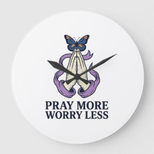 Pray More Worry Less Butterfly Christian Shirt_1 Large Clock