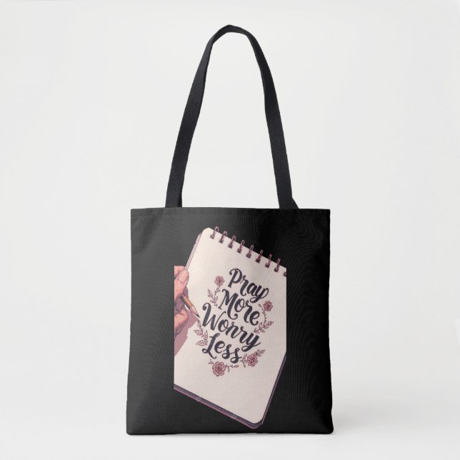 Pray More, Worry Less – Faith Over Fear Tote Bag (Front)