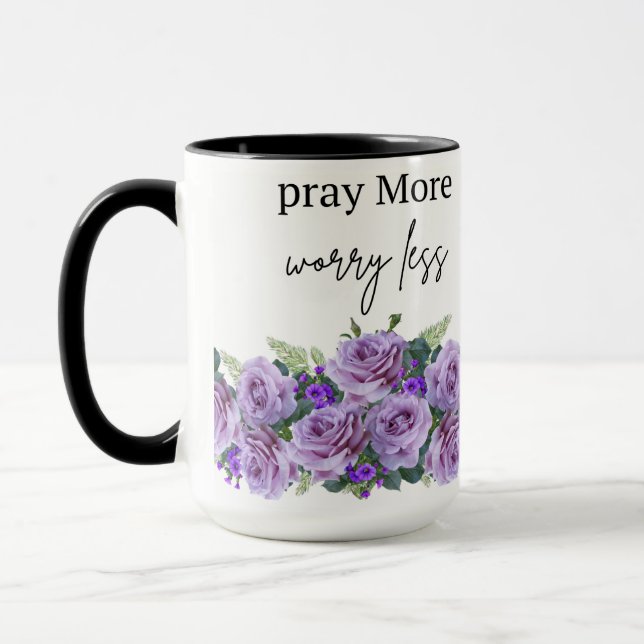 pray more worry less mug/insporational coffee mug (Left)