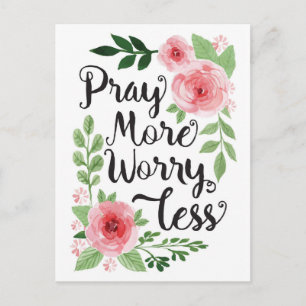 Pray More Worry Less Postcard