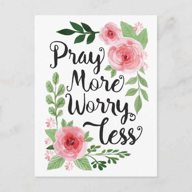Pray More Worry Less Postcard (Front)