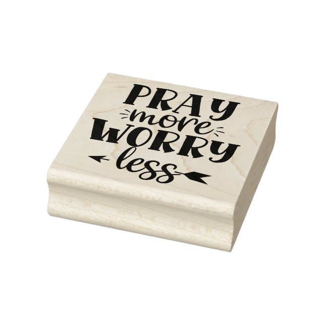 Pray More Worry Less Rubber Stamp (Stamp)