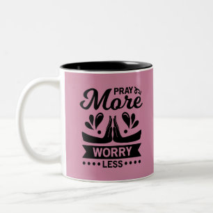 Pray More Worry Less Two-Tone Coffee Mug