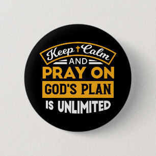 Pray On and Trust God's Unlimited Plan Faith-Based 6 Cm Round Badge