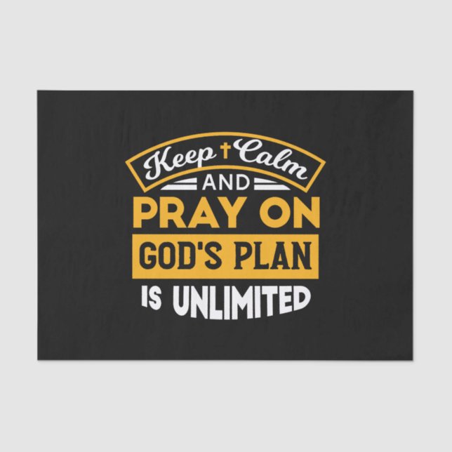 Pray On and Trust God's Unlimited Plan Faith-Based Tissue Paper (Front)