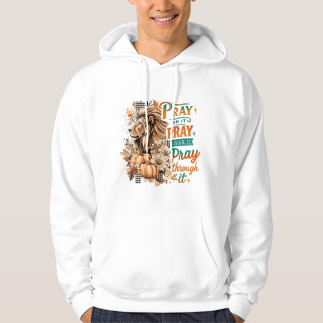 Pray On It....  Hoodie (Front)
