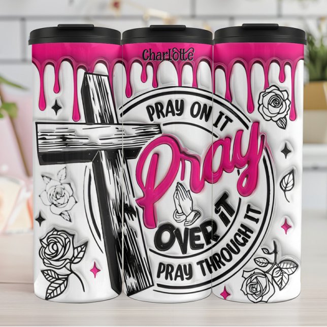 Pray On It Over It Thermal Tumbler (Creator Uploaded)