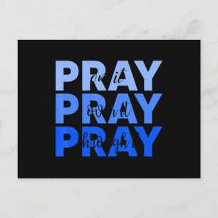 Pray On It Pray Over It Pray Through It Christian Postcard