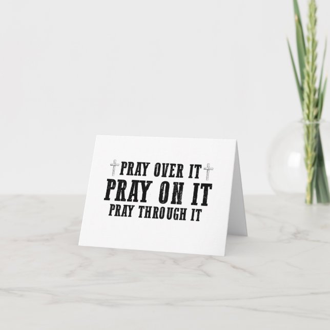 Pray On It Pray Over It Pray Through It Christian  Thank You Card (Front)