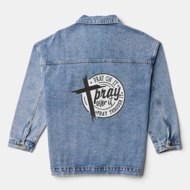 Pray On It Pray Over It Unisex Denim Jacket (Back)
