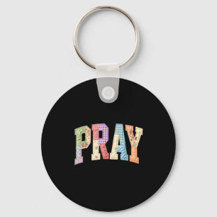 Pray patchwork he is risen easter day jesus key ring