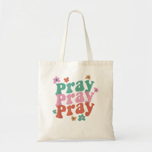 Pray Pray Pray Trendy Groovy Bible Verse T-Shirt Tote Bag