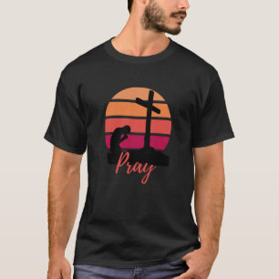 Pray Retro Sunset Silhouette of Man kneeling to Cr T-Shirt
