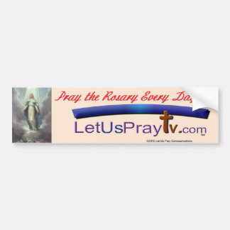 Pray The Rosary Every Day bmp 1 Bumper Sticker
