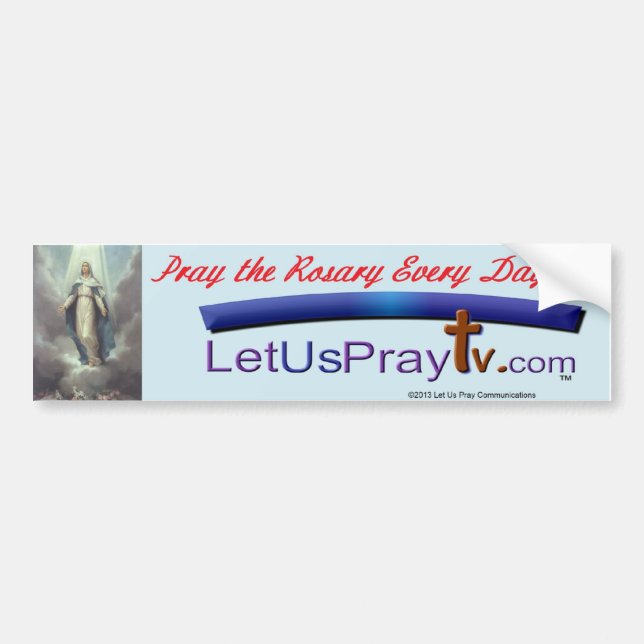 Pray the Rosary Everyday bmp7 Bumper Sticker (Front)