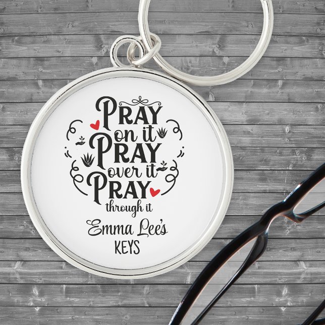 Pray Through Blessing Christian Saying Custom Key Ring (Creator Uploaded)