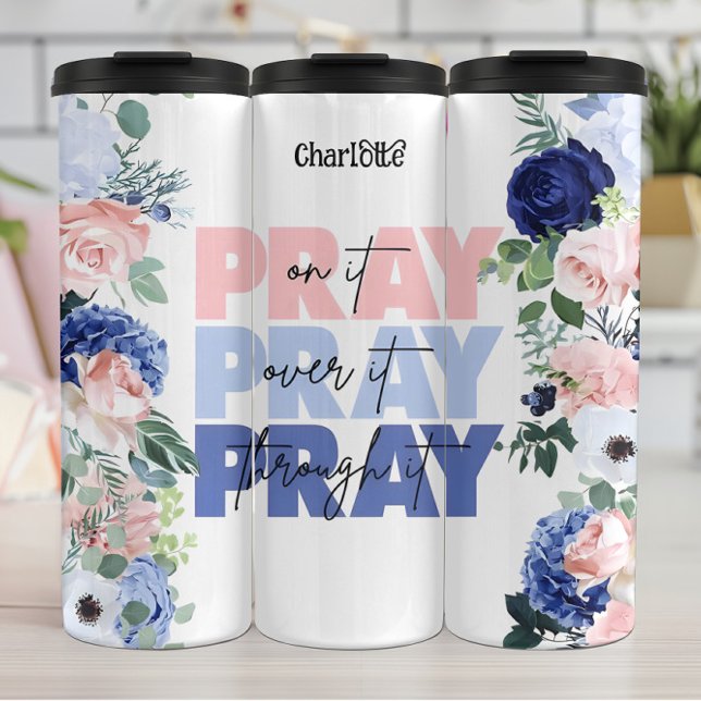 Pray Through It: Floral Grace Thermal Tumbler (Creator Uploaded)