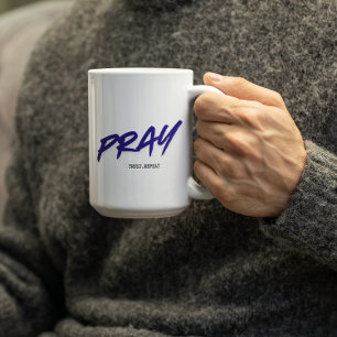 Pray.Trust.Repeat Coffee Mug