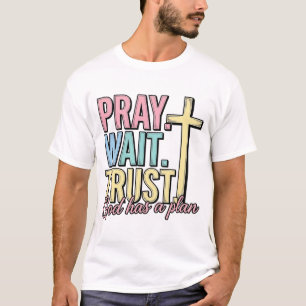 Pray Wait Trust Cross Christian Vintage T-Shirt