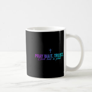 Pray Wait Trust God Has A Plan Gradient Cross Coffee Mug
