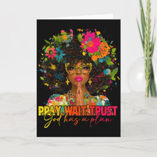 Pray Wait Trust God Plan Jesus Christian Black Wom Card