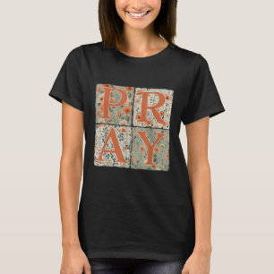 Pray Wildflower Christian Jesus Autumn Fall Thanks T-Shirt