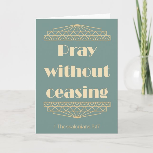 Pray Without Ceasing 1 Thessalonians 5:17 Card (Front)